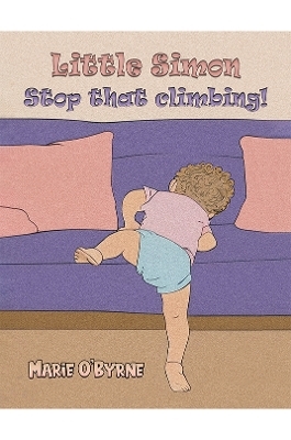 Little Simon- Stop that climbing! - Marie O'Byrne