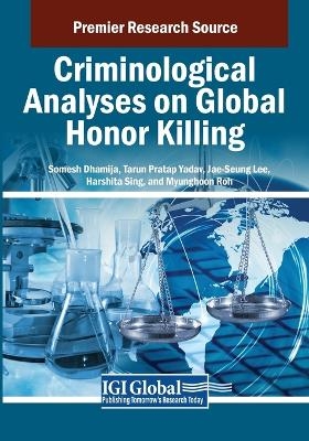 Criminological Analyses on Global Honor Killing - 