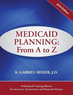 Medicaid Planning - K Gabriel Heiser