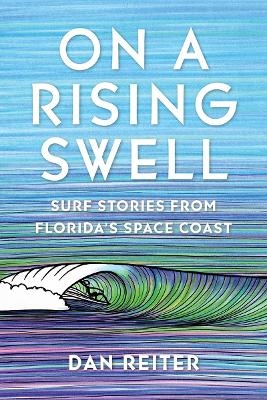 On a Rising Swell - Dan Reiter