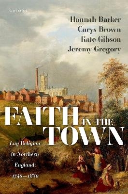 Faith in the Town - Hannah Barker, Carys Brown, Kate Gibson, Jeremy Gregory