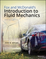 Fox and McDonald's Introduction to Fluid Mechanics - Fox, Robert W.; McDonald, Alan T.; Mitchell, John W.