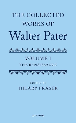 The Collected Works of Walter Pater, Volume I
