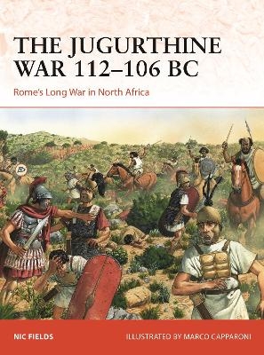 The Jugurthine War 112–106 BC