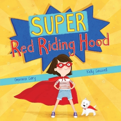 Super Red Riding Hood - Gemma Cary