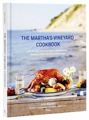 The Martha's Vineyard Cookbook - Julia Blanter, Juli Vanderhoop