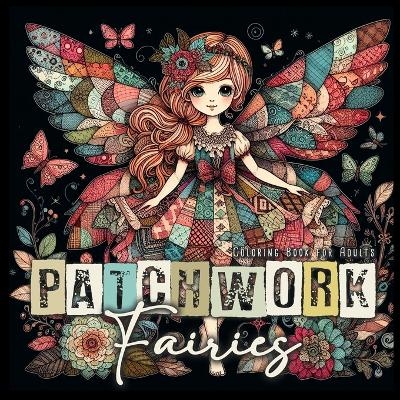 Patchwork Fairies Coloring Book for Adults - Monsoon Publishing