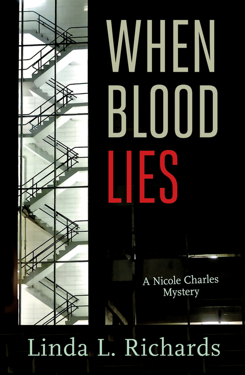 When Blood Lies - Linda L. Richards