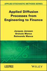 Applied Diffusion Processes from Engineering to Finance - Jacques Janssen, Oronzio Manca, Raimondo Manca