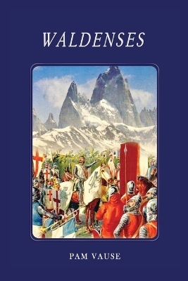 Waldenses - Pamela Vause