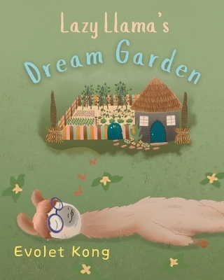Lazy Llama's Dream Garden - Evolet Kong
