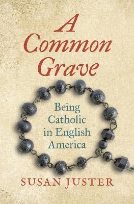 A Common Grave - Susan Juster
