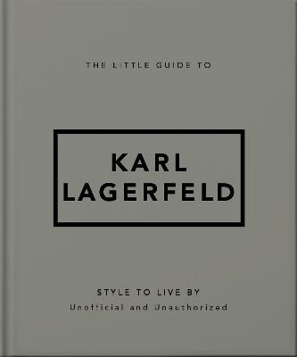 The Little Guide to Karl Lagerfeld -  Oh