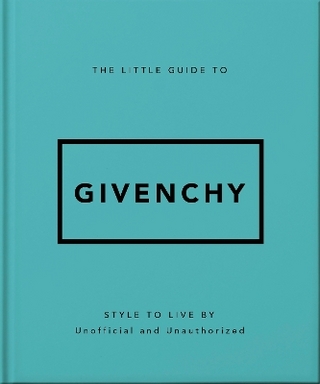 The Little Guide to Givenchy