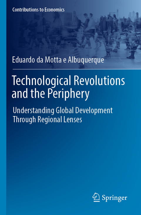 Technological Revolutions and the Periphery - Eduardo da Motta e Albuquerque