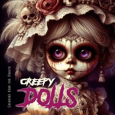 Creepy Dolls Coloring Book for Adults - Monsoon Publishing