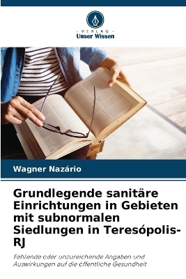 Grundlegende sanit&auml;re Einrichtungen in Gebieten mit subnormalen Siedlungen in Teres&oacute;polis-RJ - Wagner Naz&aacute;rio