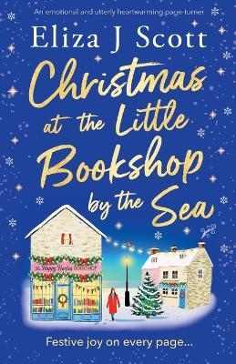 Christmas at the Little Bookshop by the Sea - Eliza J Scott