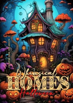 Whimsical Homes Coloring Book for Adults Halloween - Monsoon Publishing