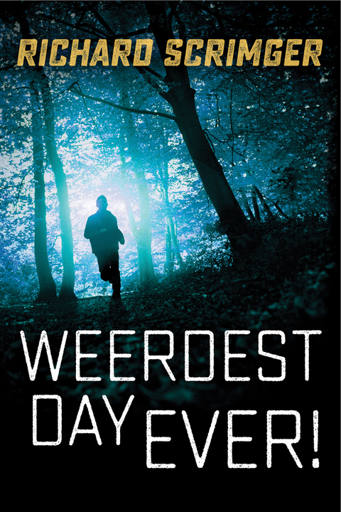 Weerdest Day Ever! - Richard Scrimger