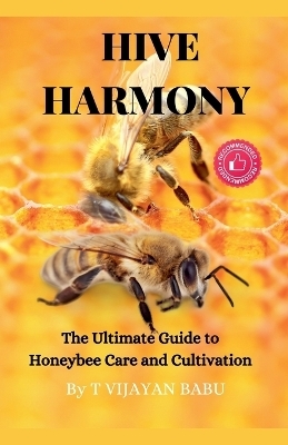 Hive Harmony - T Vijayan Babu