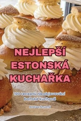 Nejleps&iacute; Estonsk&aacute; KuchaŘka -  Andrea Smutn&aacute;
