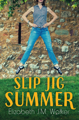 Slip Jig Summer - Elizabeth J.M. Walker