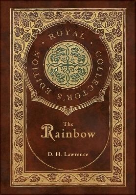 The Rainbow (Royal Collector's Edition) (Case Laminate Hardcover with Jacket) - D H Lawrence