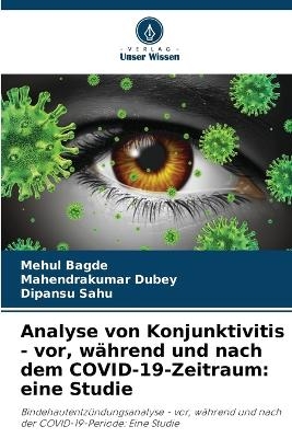 Analyse von Konjunktivitis - vor, während und nach dem COVID-19-Zeitraum