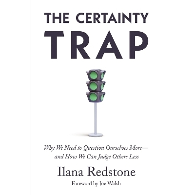 The Certainty Trap - Ilana Redstone