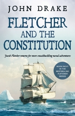 Fletcher and the Constitution - John Drake