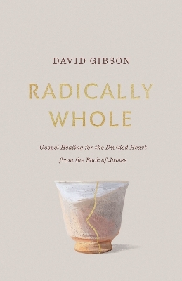 Radically Whole - David Gibson