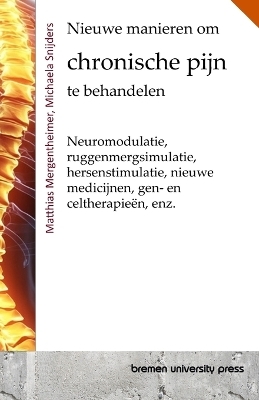 Nieuwe manieren om chronische pijn te behandelen