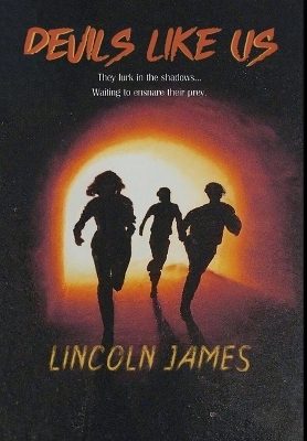 Devils Like Us - Lincoln James