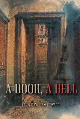 A Door, A Bell - LeLand William Howard