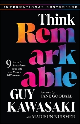 Think Remarkable - Guy Kawasaki, Madisun Nuismer