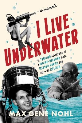 I Live Underwater - Max Nohl