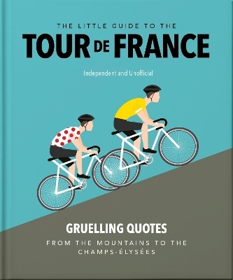 The Little Guide to The Tour de France -  Oh