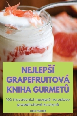 Nejlepsí Grapefruitová Kniha GurmetŮ