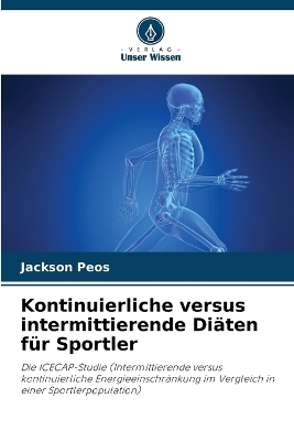 Kontinuierliche versus intermittierende Diäten für Sportler