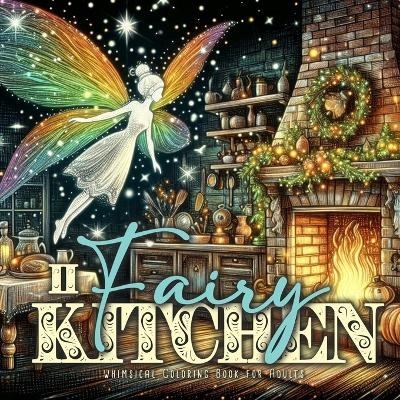 Fairy Kitchen Coloring Book for Adults 2 - Monsoon Publishing