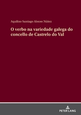 O verbo na variedade galega do concello de Castrelo do Val - Aquilino Santiago Alonso N&uacute;&ntilde;ez