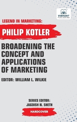 Broadening The Concept And Applications Of Marketing - Philip Kotler, Vibrant Publishers