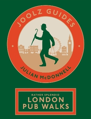 Joolz Guides: Rather Splendid London Pub Walks