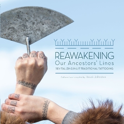 Reawakening Our Ancestors' Lines - Hovak Johnston
