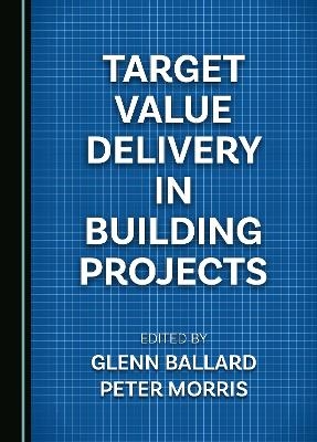 Target Value Delivery in Building Projects