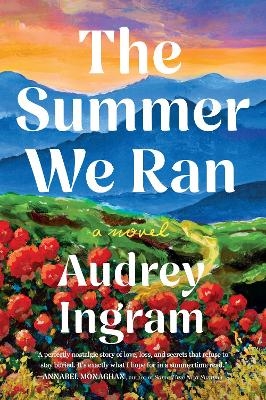 The Summer We Ran - Audrey Ingram