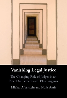 Vanishing Legal Justice - Michal Alberstein, Nofit Amir