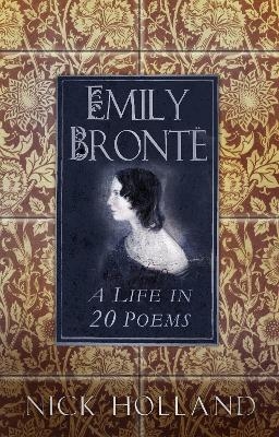 Emily Bronte - Nick Holland