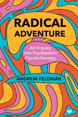 Radical Adventure - Andrew Feldm&aacute;r